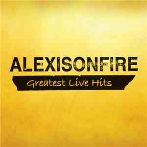 Alexisonfire - Greatest Live Hits