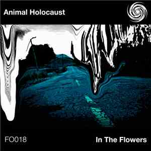 Animal Holocaust - In The Flowers