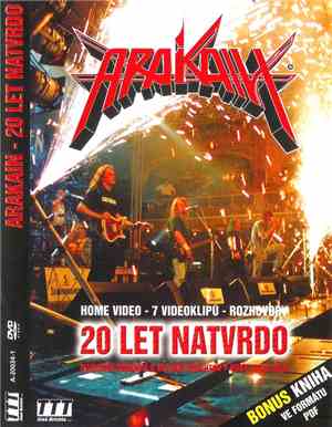Arakain - 20 Let Natvrdo
