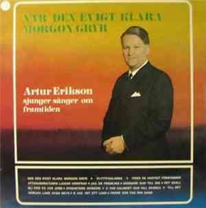 Artur Erikson - När Den Evigt Klara Morgon Gryr