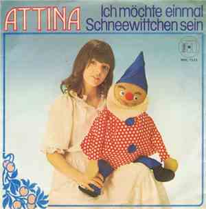 Attina - Ich Möchte Einmal Schneewittchen Sein