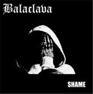 Balaclava  - Shame