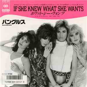 Bangles - If She Knew What She Wants