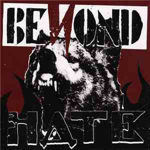 Beyond Hate  - 反逆の狼煙