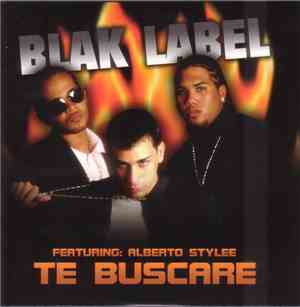 Black Label  Featuring Alberto Stylee - Te Buscare