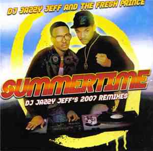 DJ Jazzy Jeff And The Fresh Prince - Summertime (DJ Jazzy Jeff's Remixes)