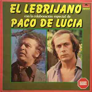 El Lebrijano Con La Colaboración Especial De Paco De Lucia - El Lebrijano C ...