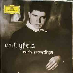 Emil Gilels - Early Recordings