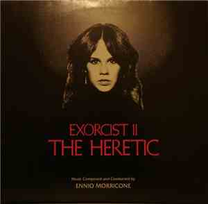 Ennio Morricone - Exorcist II: The Heretic