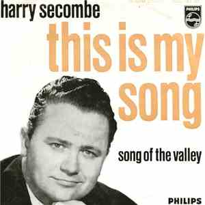 Harry Secombe - This Is My Song / Song Of The Valley