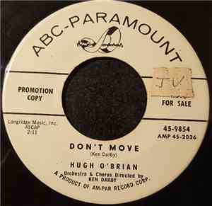 Hugh O'Brian - Don't Move / I'm Walkin' Away