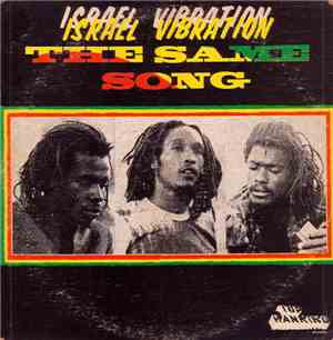 Israel Vibration - The Same Song