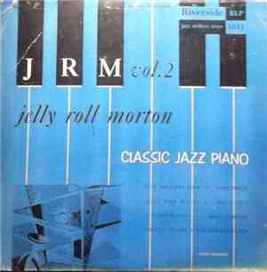 Jelly Roll Morton - Classic Jazz Piano: Volume 2