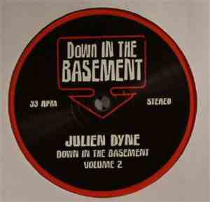 Julien Dyne - Down In The Basement Volume 2