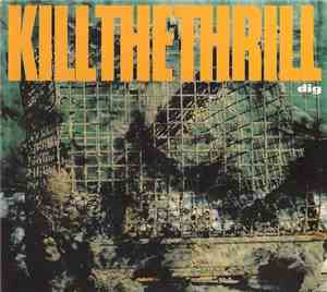 Kill The Thrill - Dig