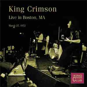 King Crimson - Live In Boston, MA (March 27, 1972)