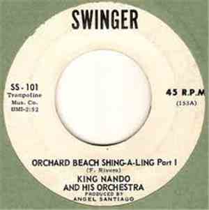 King Nando And His Orchestra - Orchard Beach Shing-A-Ling Part 1 And 2