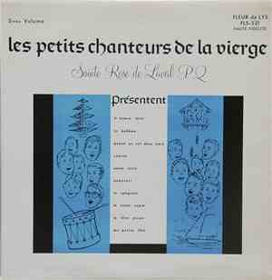 Les Petits Chanteurs De La Vierge De Sainte-Rose De Laval - Présentent....