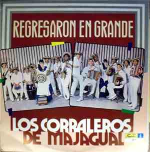 Los Corraleros de Majagual - Regresaron En Grande