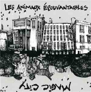 Magic City  - Les Animaux Épouvantables