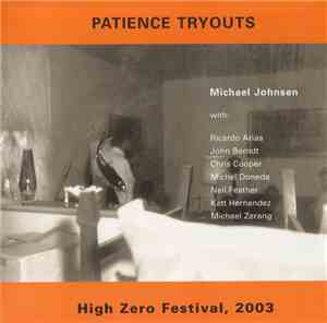 Michael Johnsen - Patience Tryouts