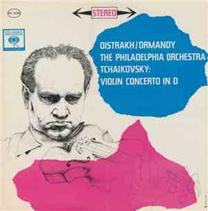 Oistrakh / Ormandy, The Philadelphia Orchestra, Tchaikovsky - Violin Concer ...