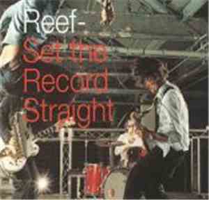 Reef - Set The Record Straight