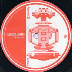 Robert Leiner / Adam Beyer & Henrik B - Tracker II / Two B 30