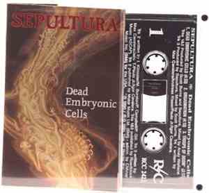 Sepultura - Dead Embryonic Cells