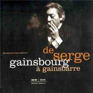 Serge Gainsbourg - De Serge Gainsbourg À Gainsbarre