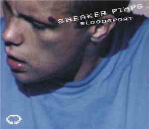 Sneaker Pimps - Bloodsport