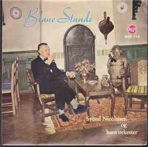 Svend Nicolaisens Og Hans Orkester - Blaue Stunde