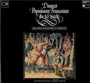 The Broadside Band, Jeremy Barlow - Danses Populaires Francaises Du XVI Sie ...
