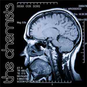 The Chemists  - Hear Our Song