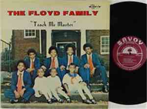 The Floyd Family - Teach Me Master