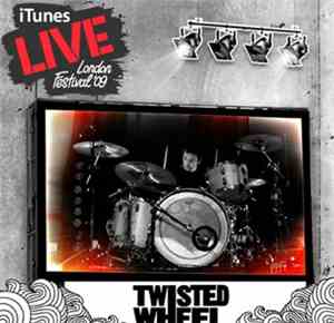 Twisted Wheel  - iTunes Live London Festival 09