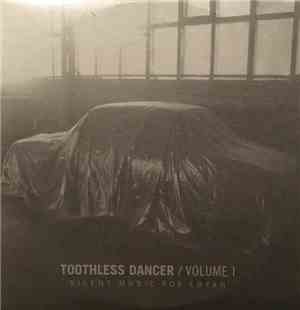 Various - Volume I / Silent Music For Ebyan / Toothless Dancer Live - Mosco ...
