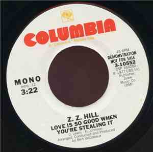 Z. Z. Hill - Love Is So Good When You're Stealing It