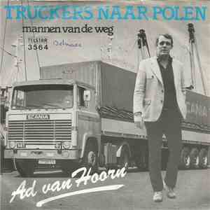 Ad Van Hoorn - Truckers Naar Polen