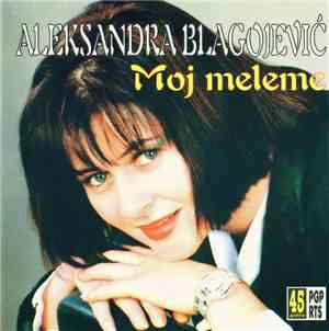 Aleksandra Blagojević - Moj Meleme