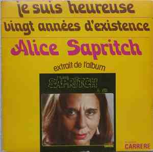 Alice Sapritch - Je Suis Heureuse / Vingt Années D'existence