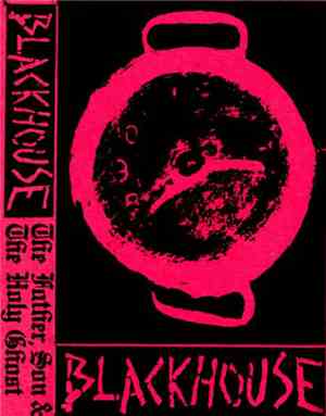 Blackhouse - The Father, The Son And The Holy Ghost