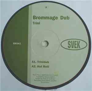 Brommage Dub - Trini