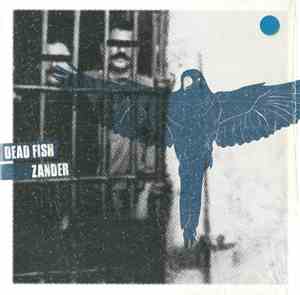 Dead Fish / Zander  - Dead Fish / Zander