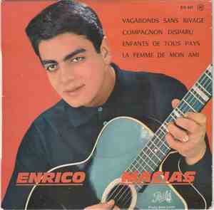 Enrico Macias - Vagabonds Sans Rivage / Compagnon Disparu / Enfants De Tous ...
