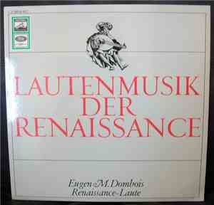Eugen M. Dombois - Lautenmusik Der Renaissance
