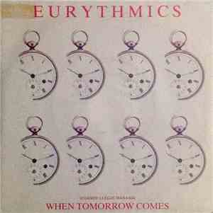 Eurythmics - When Tomorrow Comes = Cuando Llega Mañana