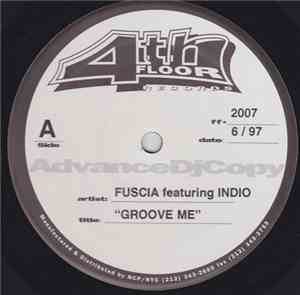 Fuscia Featuring Indio  - Groove Me