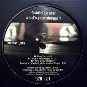 Gabriel Le Mar - What's Your Sleeper ?