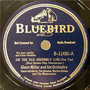 Glenn Miller And His Orchestra - On The Old Assembly Line / When Johnny Com ...